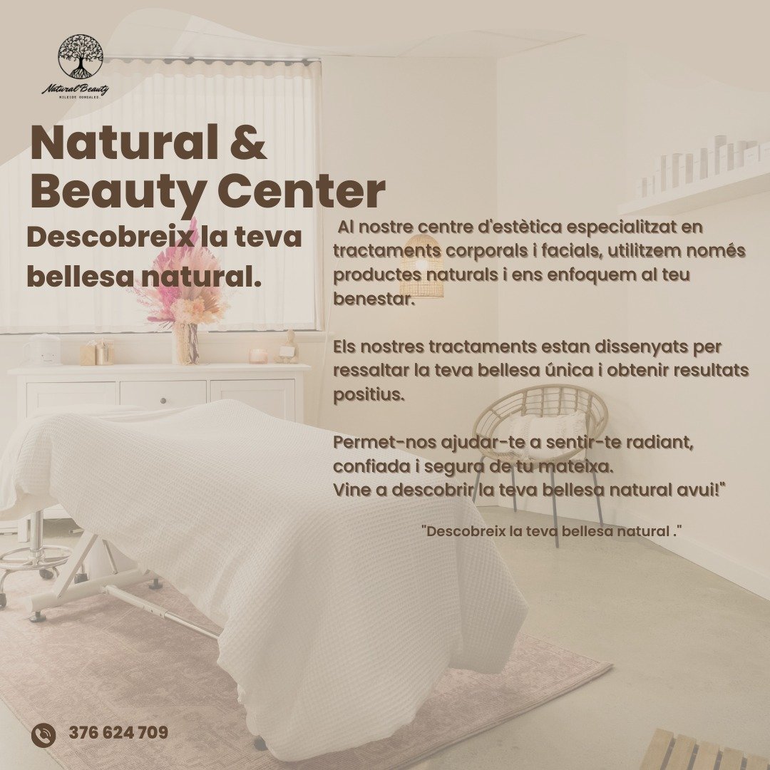 Natural & Beauty ✨ Descobreix la bellesa natural que hi ha en tu. 🌿💆♀️ "Descobreix la bellesa natural que hi ha en tu." En el nostre centre d'estètica especialitzat en tractaments corporals i facials, només utilitzem productes naturals i ens centrem en el teu benestar. 🍃 Els nostres tractaments estan dissenyats per ressaltar la teva bellesa única i obtenir resultats visibles i positius. 🌟 Permet-nos ajudar-te a sentir-te radiant, confiada i segura de tu mateixa. 😍 🌸 Vine a descobrir la teva bellesa natural avui mateix! 📞 Reserva la teva cita al 376 624 709. #BellesaNatural #TractamentsFacials #TractamentsCorporals #Benestar #NaturalBeautyAndorra #NaturalBeautyCenter Natural & Beauty ✨
Descobreix la bellesa natural que hi ha en tu. 🌿💆♀️
"Descobreix la bellesa natural que hi ha en tu."
En el nostre centre d'estètica especialitzat en tractaments corporals i facials, només utilitzem productes naturals i ens centrem en el teu benestar. 🍃
Els nostres tractaments estan dissenyats per ressaltar la teva bellesa única i obtenir resultats visibles i positius. 🌟
Permet-nos ajudar-te a sentir-te radiant, confiada i segura de tu mateixa. 😍
🌸 Vine a descobrir la teva bellesa natural avui mateix!
📞 Reserva la teva cita al 376 624 709.
#BellesaNatural #TractamentsFacials #TractamentsCorporals #Benestar #NaturalBeautyAndorra #NaturalBeautyCenter